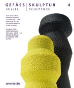 GEFÄSS / SKULPTUR 4 (VESSEL / SCULPTURE 4)