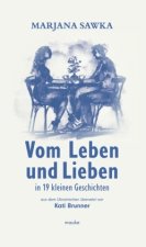 Vom Leben und Lieben