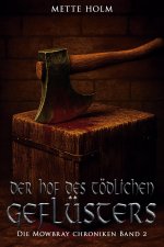 Die Mowbray-Chroniken - Band 2
