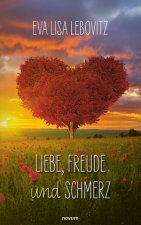 Liebe, Freude und Schmerz