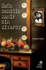 Ömür Dedigin Zarif Bir Ziyafet