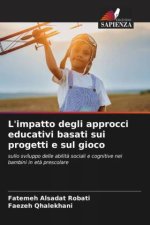 L'impatto degli approcci educativi basati sui progetti e sul gioco