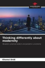 Thinking differently about modernity