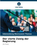 Der vierte Zweig der Regierung
