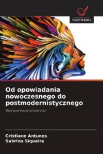 Od opowiadania nowoczesnego do postmodernistycznego