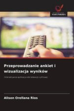 Przeprowadzanie ankiet i wizualizacja wyników