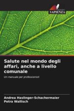 Salute nel mondo degli affari, anche a livello comunale