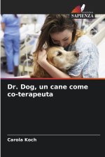 Dr. Dog, un cane come co-terapeuta