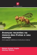 Avanços recentes na mosca-das-frutas e seu manejo