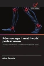 Równowaga i wra¿liwo¿¿ podeszwowa