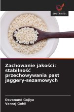 Zachowanie jako¿ci: stabilno¿¿ przechowywania past jaggery-sezamowych