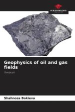 Geophysics of oil and gas fields