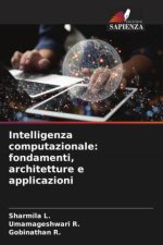 Intelligenza computazionale: fondamenti, architetture e applicazioni