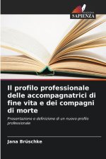Il profilo professionale delle accompagnatrici di fine vita e dei compagni di morte