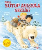 Nasil Kutup Ayisiyla Gezilir