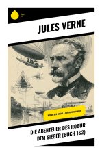 Die Abenteuer des Robur dem Sieger (Buch 1&2)
