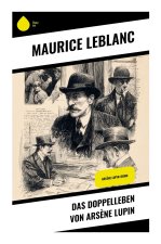 Das Doppelleben von Arsène Lupin