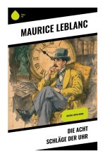 Die acht Schläge der Uhr