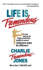 Life is Tremendous