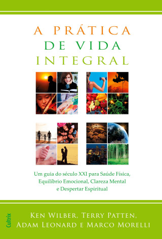 A PRATICA DE VIDA INTEGRAL
