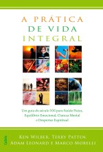 A PRATICA DE VIDA INTEGRAL