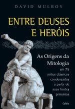 ENTRE DEUSES E HERÓIS