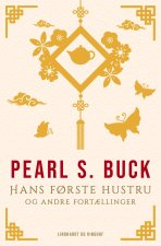 Hans første hustru og andre fortællinger