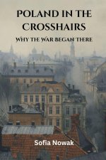 Poland in the Crosshairs
