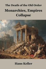 The Death of the Old Order