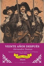 VEINTE AÑOS DESPUÉS | Spanish Version of Twenty Years After