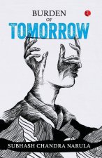 Burden of Tomorrow