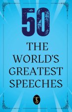 50 World's Greatest Speeches