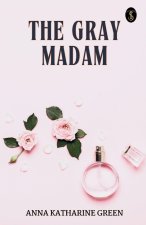 The Gray Madam