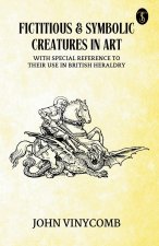 Fictitious And Symbolic Creatures In Art