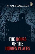 The House Of The Hidden Places