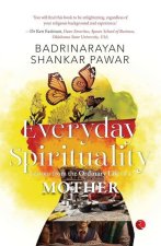 Everyday Spirituality: Lessons from the Ordinary Life of a Mother