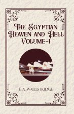 The Egyptian Heaven and Hell Volume-II