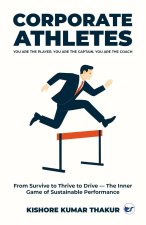 Corporate Athletes! You are the Player, You are the Captain, You are the Coach