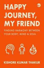 Happy Journey, My Friend