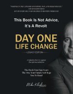 Day One Life Change