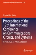 Proceedings of the 12th International Conference on Communications, Circuits, and Systems