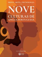 Media, Arte & Tecnologia nas Nove Culturas de Língua Portuguesa