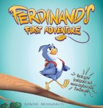 Ferdinand's First Adventure