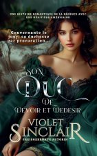 Son Duc de Devoir et de Desir