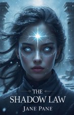 The Shadow Law