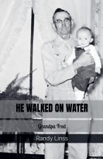 He Walked On Water