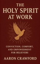 The Holy Spirit at Work