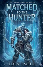 Matched to the Hunter