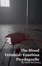 The Blood Fetishist