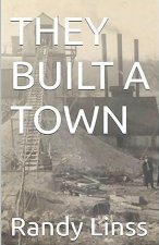 They Built A Town